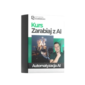 Kurs Zarabiaj z AI