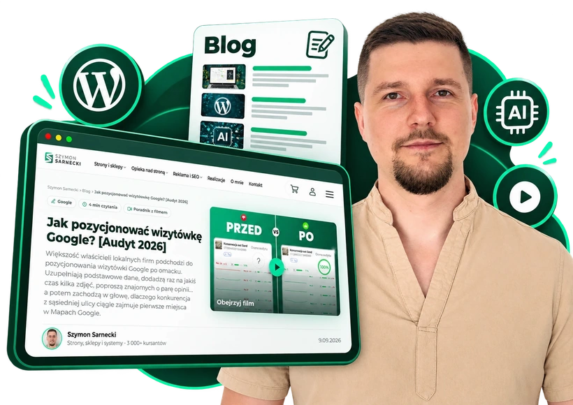 Szymon Sarnecki obok tabletu z wpisem na blogu o pozycjonowaniu wizytówki Google, z ikonami WordPress, AI i wideo